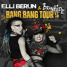 Elli Berlin & Brunhilde - Bang Bang Tour 2026 06.05.2026 Matrix