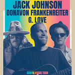 Jack Johnson | Support: Donavon Frankenreiter and G. Love