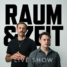 RAUM UND ZEIT - Live Show 29.03.2027 FZW / Freizeitzentrum West