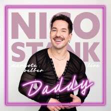 Nico Stank - Daddy 24.10.2027 Europahalle Forum Betriebs-GmbH