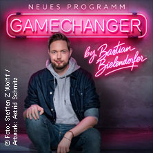 GameChanger by Bastian Bielendorfer 06.11.2026 Europahalle Forum Betriebs-GmbH