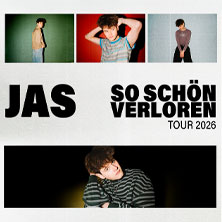 JAS - So Schön Verloren Tour 2026 04.12.2026 JunkYard
