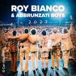 Roy Bianco & Die Abbrunzati Boys - TOUR 2027 - Zusatzshow