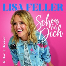 Lisa Feller - Schön für dich! 19.02.2027 Werk*Stadt Witten